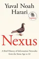 Produktbild: Nexus: FROM THE MULTI-MILLION COPY BESTSELLING AUTHOR OF SAPIENS Yuval Noah