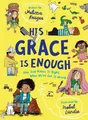 Produktbild: His Grace Is Enough: How God Makes I..., Melissa Kruger
