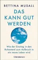 Produktbild: Das kann gut werden: Wie der Einstieg in den Ruhest... | Buch | Zustand sehr gut
