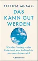 Produktbild: Das kann gut werden ~ Bettina Musall ~  9783570104767
