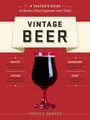 Produktbild: Vintage Beer: A Taster's Guide to Br..., Patrick Dawson