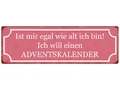 Produktbild: Shabby Chic Metallschild Blech Adventskalender Alter Shabby Spruch lustig Deko