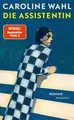 Produktbild: Caroline Wahl / Die Assistentin: Roman | Neue Stadt, neuer Job, neue Liebe.  ...