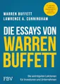 Produktbild: Die Essays von Warren Buffett: Die wichtigsten Lektionen für Investoren und Unternehmer | Value-Investing-Klassiker überarbeitet, neu übersetzt. Mit Aktien-Investments reich werden.