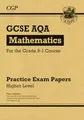 Produktbild: GCSE Maths AQA Practice Papers: Higher (CGP AQA GCSE Maths)