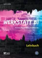 Produktbild: Werkstatt B1 - Lehrbuch: Training zur Prüfung Zertifikat B1 (Werkstatt B1: Training zur Prüfung Zertifikat B1)
