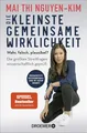 Produktbild: Die kleinste gemeinsame Wirklichkeit: Wahr, falsch, plausibel? Die größten Streitfragen wissenschaftlich geprüft | Der SPIEGEL-Bestseller-Nr. 1 jetzt im Taschenbuch
