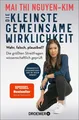 Produktbild: Die kleinste gemeinsame Wirklichkeit ~ Mai Thi Nguyen-Kim ~  9783426302507