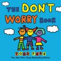 Produktbild: The Don't Worry Book | Todd Parr | Englisch | Buch | Gebunden | 2019