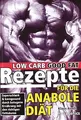 Produktbild: Rezepte für die anabole Diät: Superschlank und kerngesun... | Buch | Zustand gut