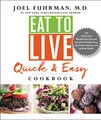 Produktbild: Eat to Live Quick and Easy Cookbook: 131 Delicious Recipes for Fast and Sustained Weight Loss, Reversing Disease, and Lifelong Health – A #1 NYT Bestseller for Heart Health (Eat for Life)