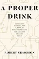 Produktbild: A Proper Drink: The Untold Story of How a Band of Barten... | Buch | Zustand gut