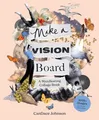 Produktbild: CanDace Johnson - Make a Vision Board   A Manifesting Collage Book - P - G245z
