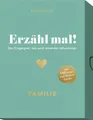 Produktbild: Erzähl mal! Familie Das Fragespiel, das euch einander näherbringt | Kommunika...