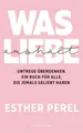 Produktbild: Esther Perel / Was Liebe aushält - Untreue überdenken. Ein Buch für alle, di ...