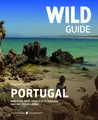 Produktbild: Wild Guide Portugal | Magische Orte, versteckte Strände und das süße Leben