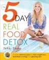 Produktbild: The 5-Day Real Food Detox: A Simple, Delicious Plan f by Sharp, Nikki 1101886927