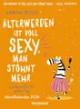 Produktbild: Älterwerden ist voll sexy, man stöhnt mehr 2026: Lesekonfetti für jeden Tag - Abreißkalender 2026