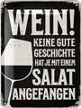 Produktbild: LANOLU Retro Blechschild Sprüche lustig - WEIN! KEINE GUTE GESCHICHTE HAT JE MIT SALAT ANGEFANGEN! Vintage Metallschild mit Spruch - Küchenbild und Shabby Chic Wanddeko Küche 15x20cm