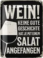 Produktbild: Retro Blechschild Sprüche lustig - WEIN KEINE GUTE GESCHICHTE HAT JE MIT SALA...