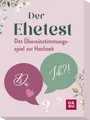 Produktbild: Der Ehetest: Das Übereinstimmungsspiel zur Hochzeit | Spiel für Paare mit 100 aufschlussreichen Fragen, Geschenk zum Valentins- oder Hochzeitstag oder für den Spieleabend