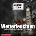 Produktbild: Volker Klüpfel / Wetterleuchten. Ein dramatischer Zwischenfa ... 9783957131706
