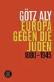 Produktbild: Europa gegen die Juden | Aly, Götz | Kartoniert | 9783596193301