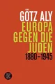 Produktbild: Europa gegen die Juden, Götz Aly