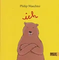 Produktbild: Ich / Philip Waechter Waechter, Philip, Monika [Drucker] *Setzer Säuberlich  und