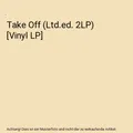 Produktbild: Take Off (Ltd.ed. 2LP) [Vinyl LP]