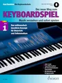 Produktbild: Der neue Weg zum Keyboardspiel: Musik verstehen und sofort spielen. Band 1. Keyboard. (Der neue Weg zum Keyboardspiel, Band 1)