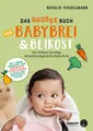 Produktbild: Das große Buch von Babybrei & Beikost, Natalie Stadelmann