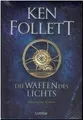 Produktbild: Die Waffen des Lichts - Kingsbridge 5 - Ken Follett - Sofort Lieferbar