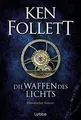 Produktbild: Die Waffen des Lichts: Historischer Roman  von Foll... | Buch | Zustand sehr gut