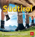 Produktbild: Südtirol - Wandern & Genießen 55 unvergessliche Touren Vogt, Ernst, Stefan Frühb