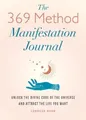 Produktbild: Lindsay Rose The 369 Method Manifestation Journal (Taschenbuch) (US IMPORT)