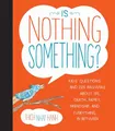 Produktbild: Is Nothing Something?: Kids' Questions and Zen Answers About Life, Death, Family, Friendship, and Everything in Between