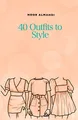 Produktbild: 40 Outfits to Style: Design Your Style Workbook: Winter, Summer, Fall outfits and More - Drawing Workbook for Teens, and Adults (Books by nooralmahdi_art)