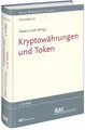 Produktbild: Kryptowährungen und Token (Recht Wirtschaft Steuern - Handbuch)