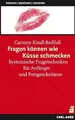 Produktbild: Fragen können wie Küsse schmecken: Systemische Fragetechniken für Anfänger und Fortgeschrittene (Systemische Therapie und Beratung)