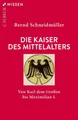 Produktbild: Die Kaiser des Mittelalters|Bernd Schneidmüller|Broschiertes Buch|Deutsch