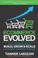 Produktbild: Tanner Larsson Ecommerce Evolved (Taschenbuch) (US IMPORT)