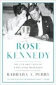 Produktbild: Rose Kennedy: The Life and Times of a Political Matriarch