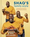Produktbild: Shaq's Family Style: Championship Recipes for Feeding Family and Friends [A Cookbook]