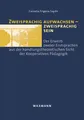 Produktbild: Zweisprachig aufwachsen - zweisprachig sein Cornelia Frigerio Sayilir