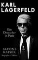 Produktbild: Karl Lagerfeld: Ein Deutscher in Paris von Kaiser, ... | Buch | Zustand sehr gut