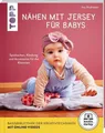 Produktbild: Nähen mit Jersey für Babys (kreativ.startup.) ~ Ina Andresen ~  9783772468551