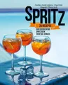 Produktbild: Spritz 25 Rezepte für erfrischend spritzigen Cocktail-Genuss