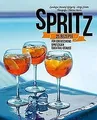 Produktbild: Spritz: 25 Rezepte für erfrischend spritzigen Cocktail-G... | Buch | Zustand gut