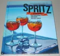 Produktbild: Spritz - 25 Rezepte für erfrischend Spritzigen Cocktail Genuss Buch NEU